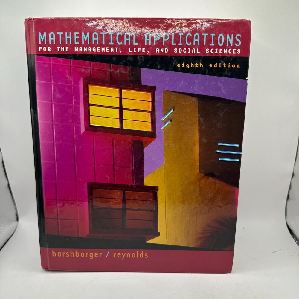 Mathematical Applications The Management Life & Social Sciences Eighth Edition